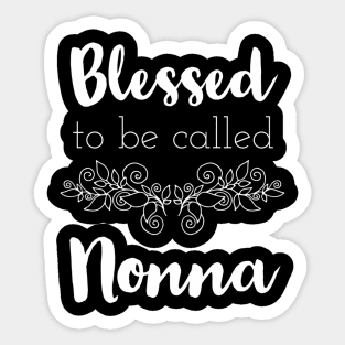 Blessed To Be Called Nonna - Mother'S Day Sticker